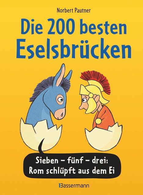 Norbert Pautner: Die 200 besten Eselsbrücken - merk-würdig illustriert, Buch