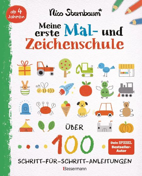 Nico Sternbaum: Meine erste Mal- und Zeichenschule. Ab 4 Jahren, Buch