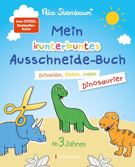 Nico Sternbaum: Mein kunterbuntes Ausschneidebuch - Dinosaurier. Schneiden, kleben, malen für Kinder ab 3 Jahren. Mit Scherenführerschein, Buch