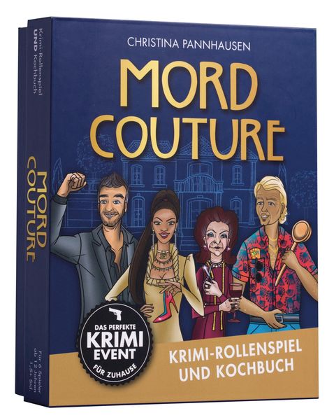 Christina Pannhausen: Mord Couture. Krimi-Rollenspiel und Kochbuch. Das perfekte Krimi-Event für Zuhause. Für 6 Spieler ab 12 Jahren, Buch