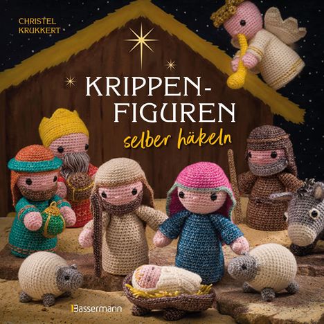 Christel Krukkert: Krippenfiguren selber häkeln, Buch