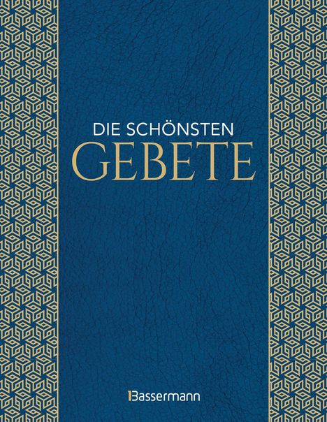 Die schönsten Gebete zur inneren Einkehr, Meditation, für Trost und Zuspruch, Buch