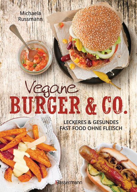 Michaela Russmann: Vegane Burger &amp; Co, Buch