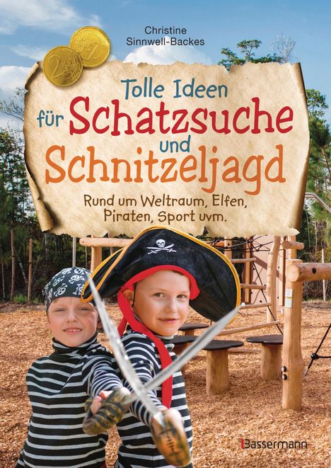 Christine Sinnwell-Backes: Die besten Ideen für Schatzsuche und Schnitzeljagd, Buch