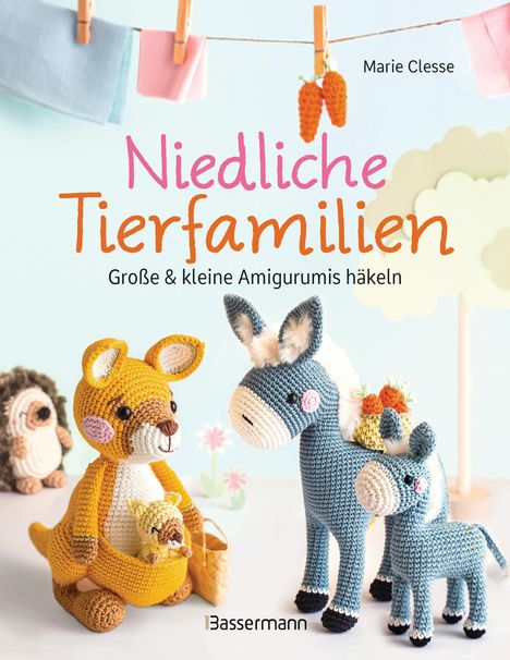 Marie Clesse: Niedliche Tierfamilien - Große und kleine Amigurumis häkeln, Buch