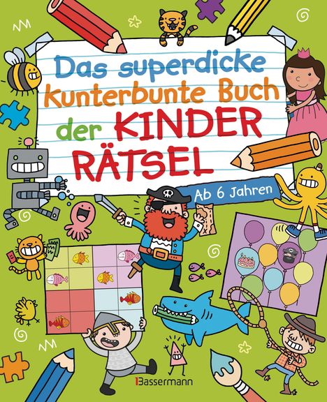 Jess Bradley: Das superdicke kunterbunte Buch der Kinderrätsel. Der Doppelband, Buch