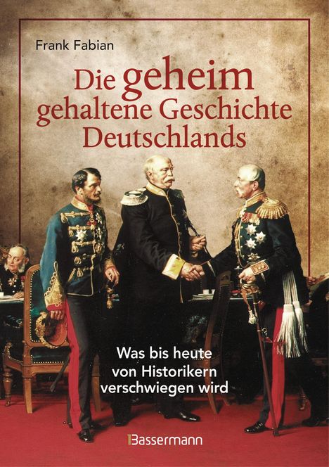 Frank Fabian: Die geheim gehaltene Geschichte Deutschlands, Buch