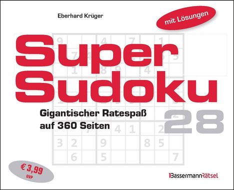 "Super Sudoku 28", "Gigantischer Ratespaß auf 360 Seiten". Preis: 3,99 €. Autor: Eberhard Krüger. Logo: Bassermann Rätsel.