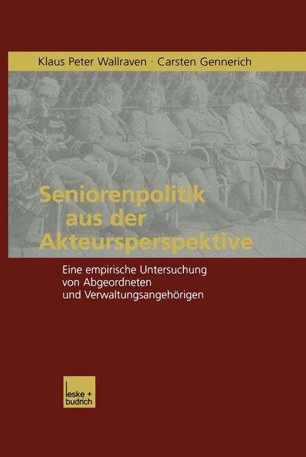 Carsten Gennerich: Seniorenpolitik aus der Akteursperspektive, Buch