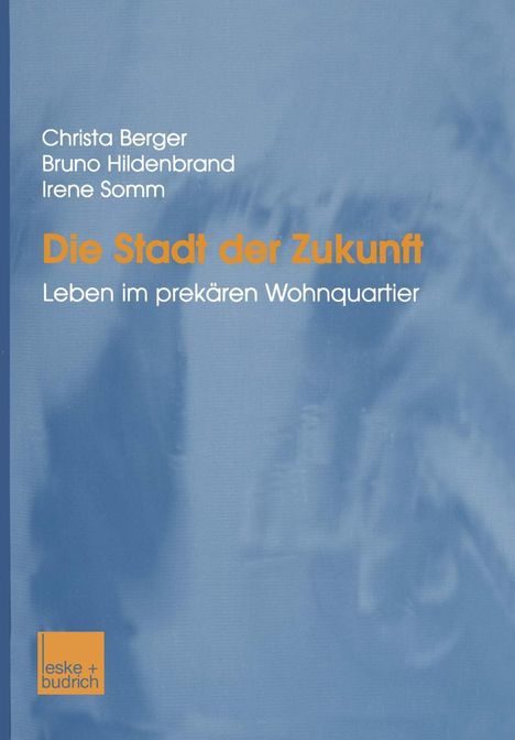 Christa Berger: Die Stadt der Zukunft, Buch