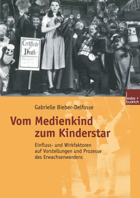 Gabrielle Bieber-Delfosse: Vom Medienkind zum Kinderstar, Buch