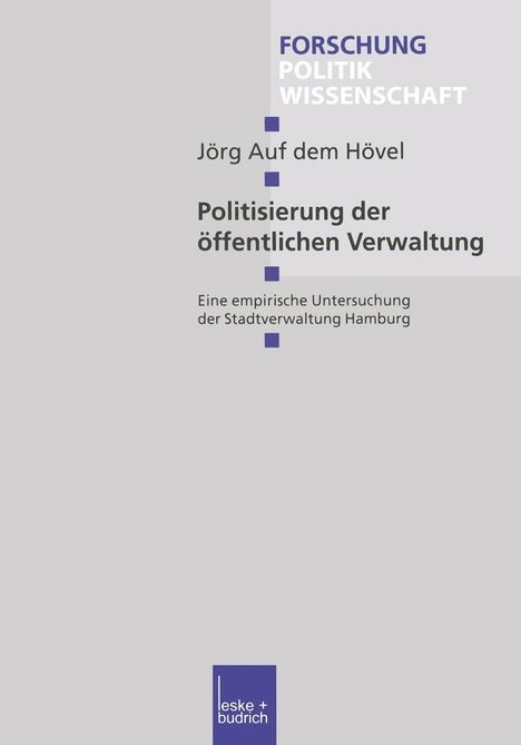 Jörg Auf Dem Hövel: Politisierung der öffentlichen Verwaltung, Buch