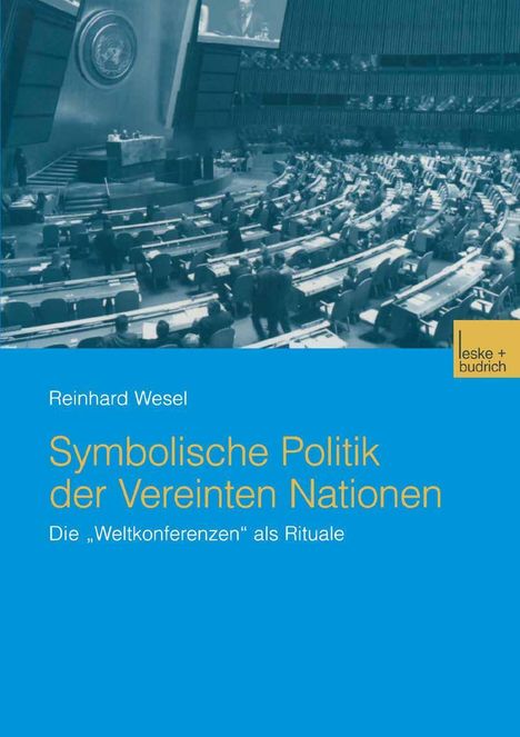 Reinhard Wesel: Symbolische Politik der Vereinten Nationen, Buch