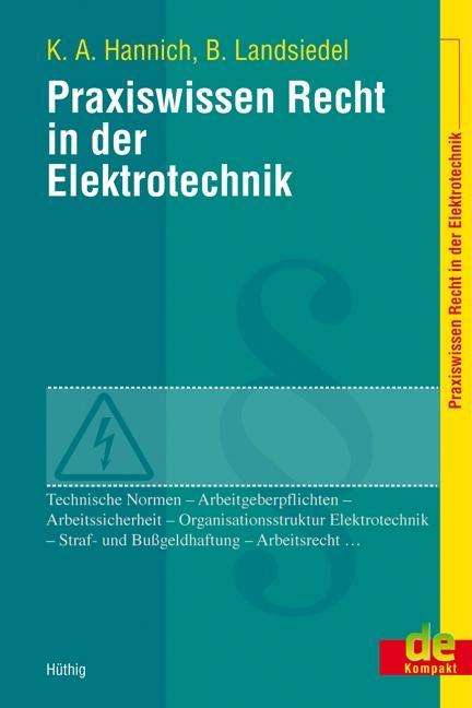 Kai A. Hannich: Praxiswissen Recht in der Elektrotechnik, Buch