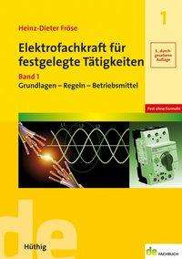 Heinz-Dieter Fröse: Elektrofachkraft für festgelegte Tätigkeiten Band 01, Buch