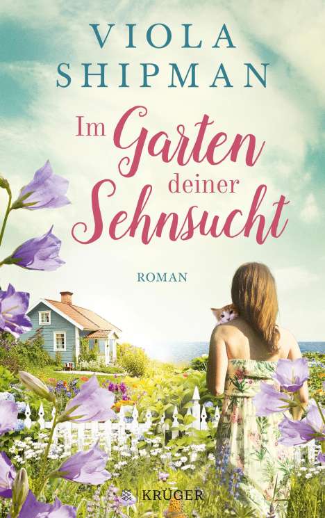 Viola Shipman: Im Garten deiner Sehnsucht, Buch