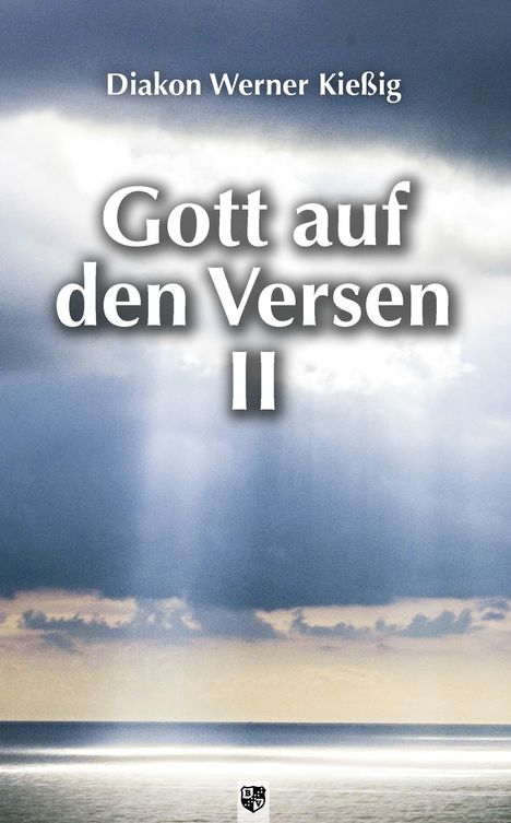 Werner Kießig: Gott auf den Versen II, Buch