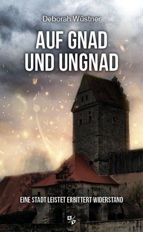 Deborah Wüstner: Auf Gnad und Ungnad, Buch