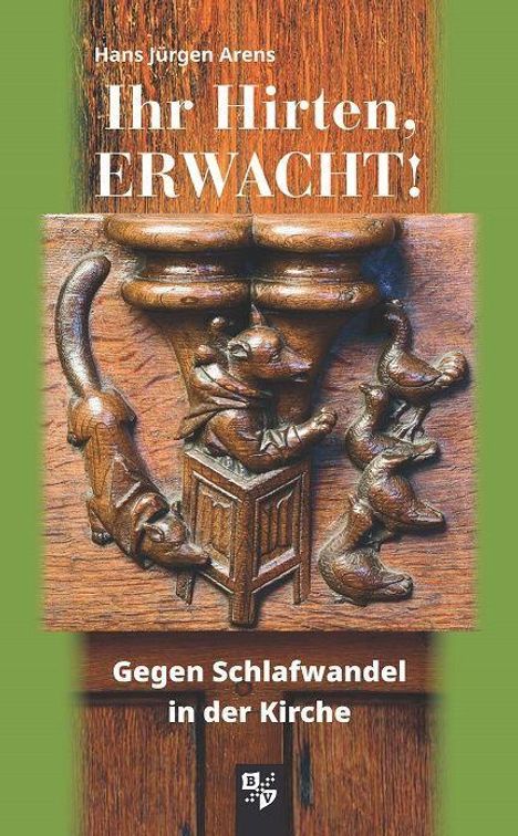 Hans Jürgen Arens: Ihr Hirten, erwacht!, Buch