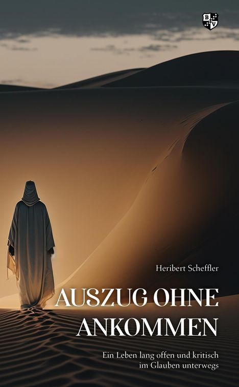 Heribert Scheffler: Auszug ohne Ankommen, Buch