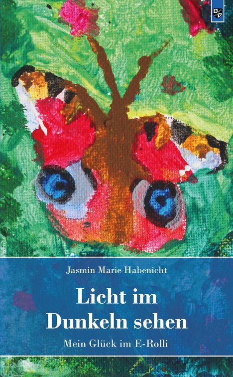 Jasmin Marie Habenicht: Licht im Dunkeln sehen, Buch