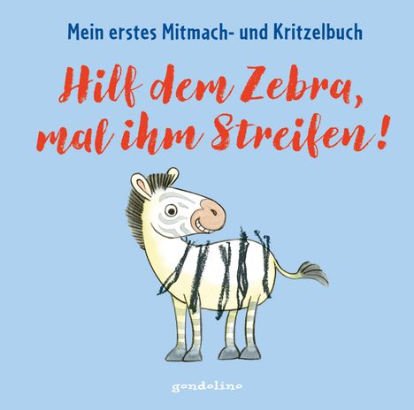 Norbert Pautner: Hilf dem Zebra, mal ihm Streifen! Mein erstes Mitmach- und Kritzelbuch, Buch