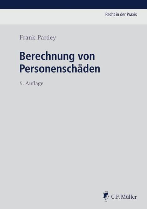 Frank Pardey: Berechnung von Personenschäden, 1 Buch und 1 Diverse