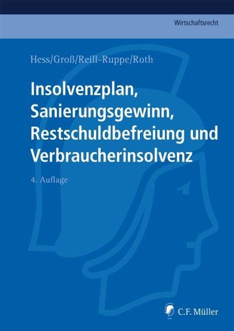 Insolvenzplan, Sanierungsgewinn, Restschuldbefreiung und Verbraucherinsolvenz, Buch