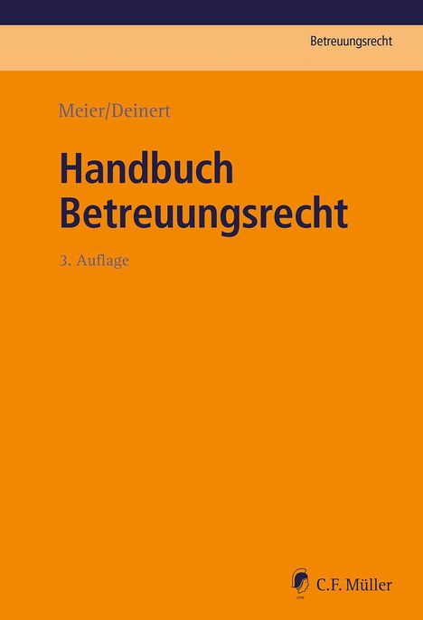 Sybille M. Meier: Handbuch Betreuungsrecht, Buch