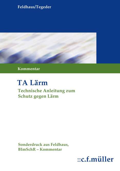 Gerhard Feldhaus: Technische Anleitung zum Schutz gegen Lärm (TA Lärm), Buch