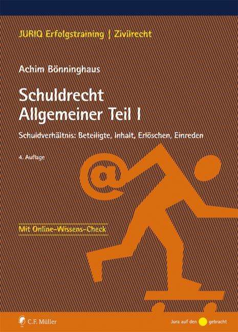 Achim Bönninghaus: Bönninghaus, A: Schuldrecht Allgemeiner Teil I, Buch