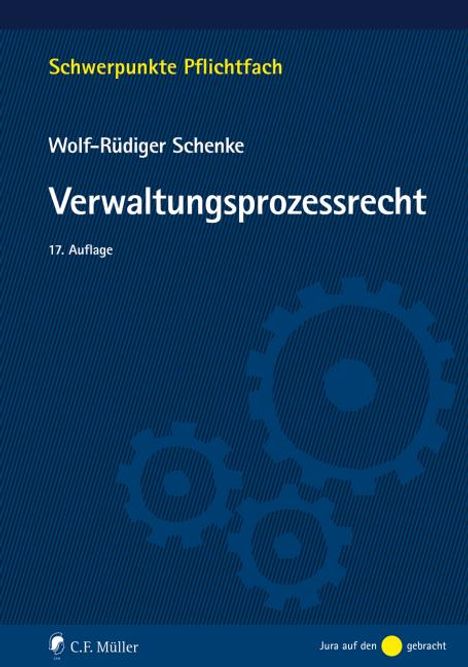 Wolf-Rüdiger Schenke: Schenke, W: Verwaltungsprozessrecht, Buch