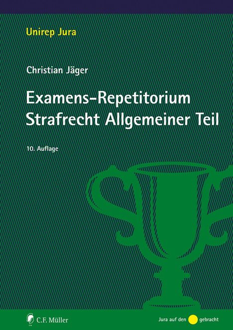 Christian Jäger: Examens-Repetitorium Strafrecht Allgemeiner Teil, Buch