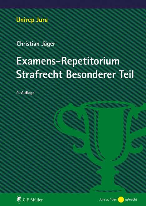 Christian Jäger: Examens-Repetitorium Strafrecht Besonderer Teil, Buch