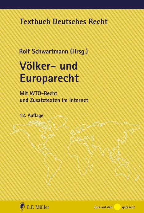 Rolf Schwartmann: Völker- und Europarecht, Buch