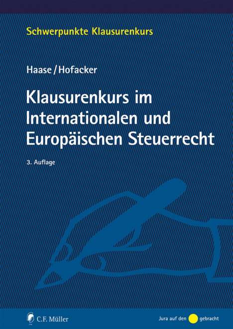 Florian Haase: Klausurenkurs im Internationalen und Europäischen Steuerrecht, Buch