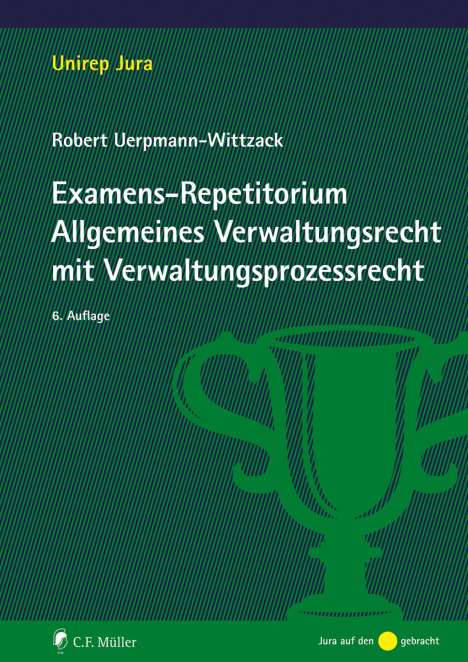 Robert Uerpmann-Wittzack: Examens-Repetitorium Allgemeines Verwaltungsrecht mit Verwaltungsprozessrecht, Buch