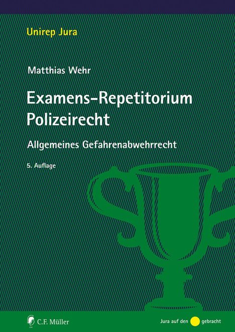 Matthias Wehr: Examens-Repetitorium Polizeirecht, Buch