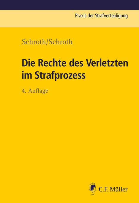 Klaus Schroth: Die Rechte des Verletzten im Strafprozess, Buch