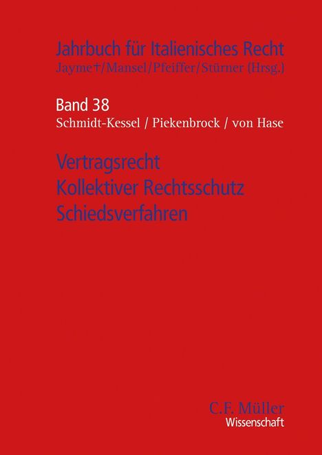 „Jahrbuch für Italienisches Recht, Band 38: Vertragsrecht, Kollektiver Rechtsschutz, Schiedsverfahren.“ Rotes Cover.