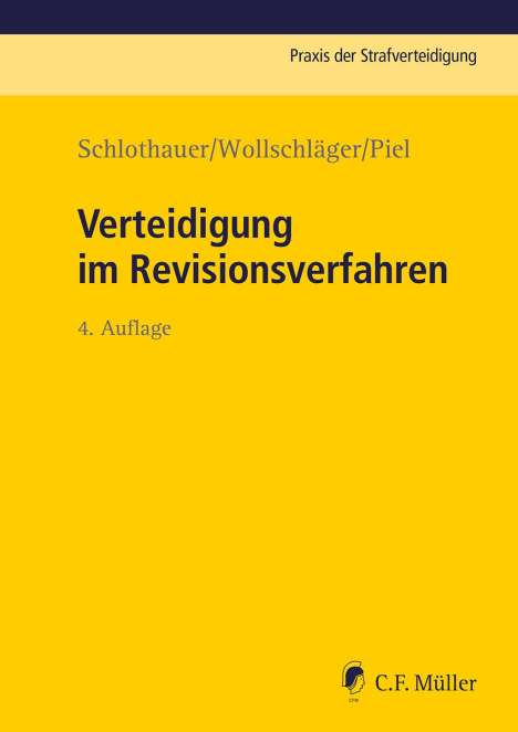 Reinhold Schlothauer: Verteidigung im Revisionsverfahren, Buch