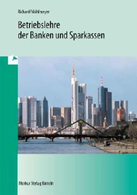 Willi Richard: Betriebslehre der Banken und Sparkassen, Buch