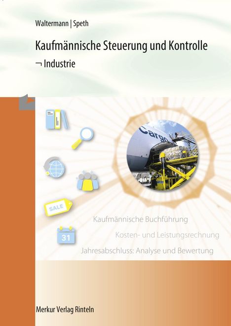 Aloys Waltermann: Kaufmännische Steuerung und Kontrolle - Industrie, Buch