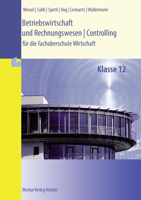 Hermann Speth: Betriebswirtschaft und Rechnungswesen | Controlling. Klasse 12, Buch
