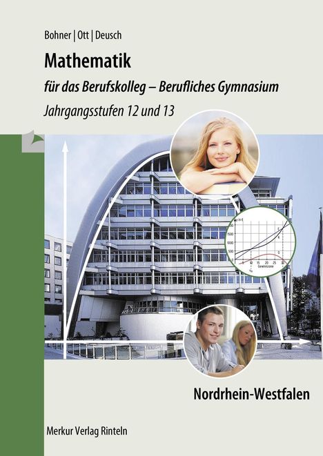 Roland Ott: Mathe Berufskolleg/Berufl. GY Jg. 12/13 NRW, Buch