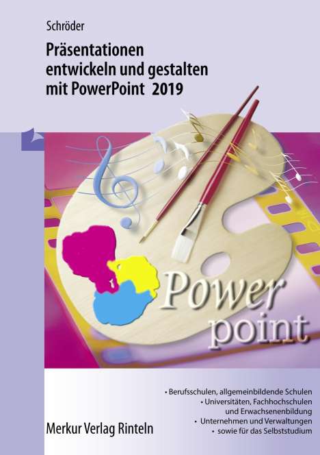 Marion Schröder: Präsentationen entwickeln und gestalten mit PowerPoint 2019, Buch