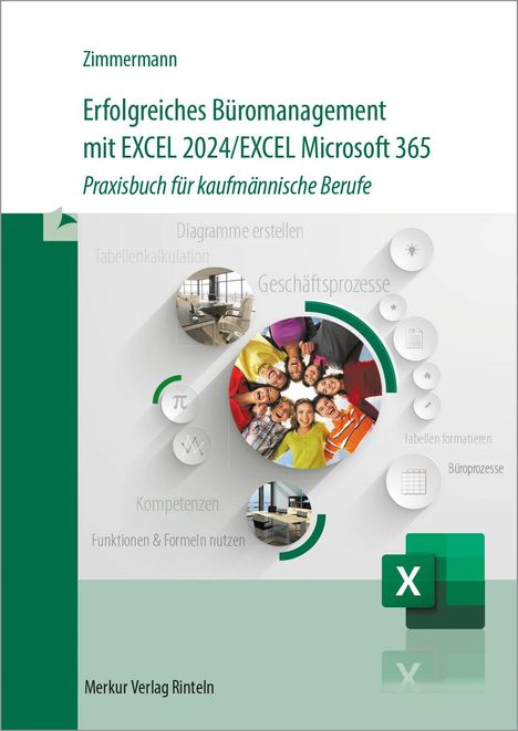 "Erfolgreiches Büromanagement mit EXCEL 2024/EXCEL Microsoft 365." Buntes Cover mit Excel-Logo und fröhlicher Gruppe.