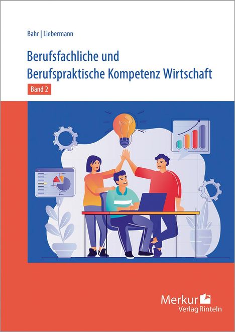 Berufsfachliche und Berufspraktische Kompetenz Wirtschaft Band 2. Baden-Württemberg, Buch