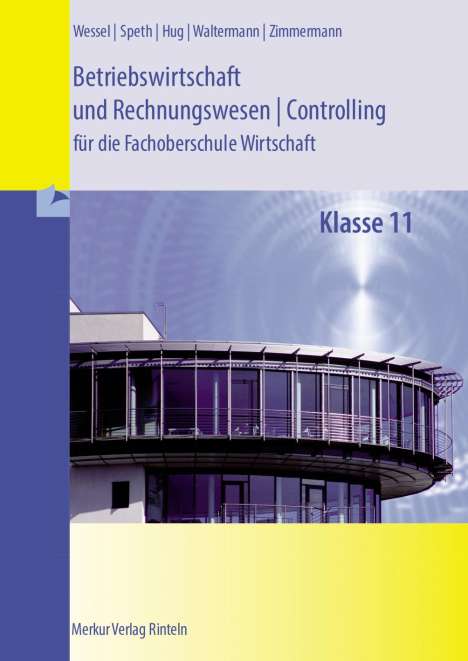 Hermann Speth: Betriebswirtschaft und Rechnungswesen/Controlling für die Fachoberschule Wirtschaft. niedersachsen, Buch