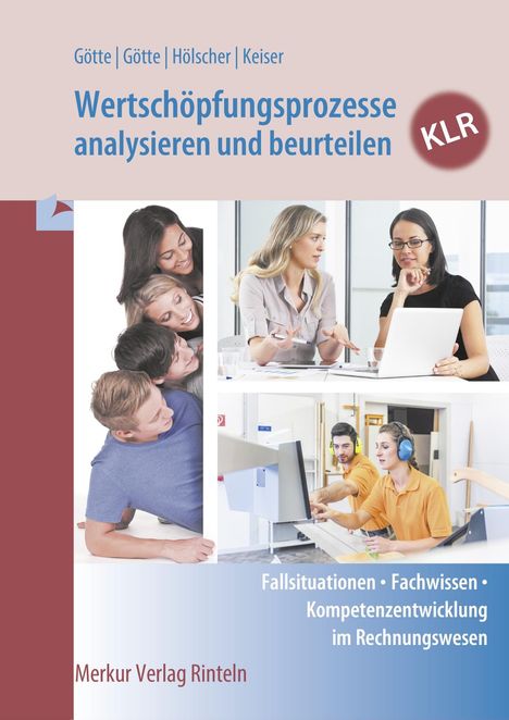 Anke Götte: Wertschöpfungsprozesse analysieren und beurteilen - KLR, Buch